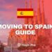 How to Move to Spain: Requirements and Professional Life Guide