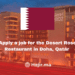 Calling All Hostesses! Join the Desert Rose Restaurant Team in Doha, Qatar for an Exciting Hospitality Career