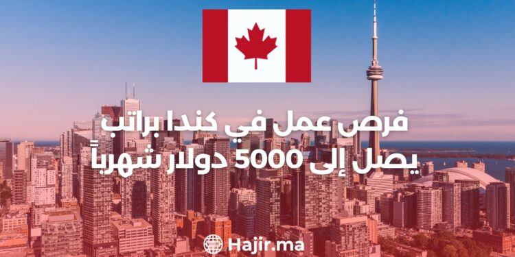 Opportunités D’emploi au Canada Avec Des Salaires Allant Jusqu’à 5 000 $ Par Mois
