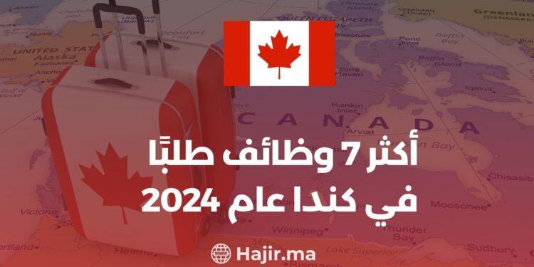 The 7 Most In-Demand Jobs for Foreigners in Canada in 2024