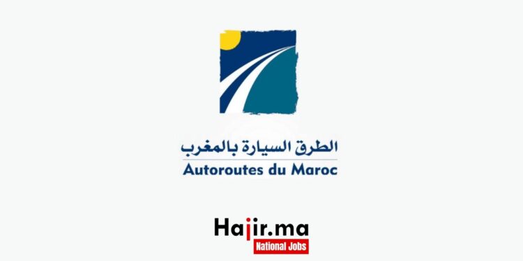 Autoroutes du Maroc recrute Plusieurs Profils 2024