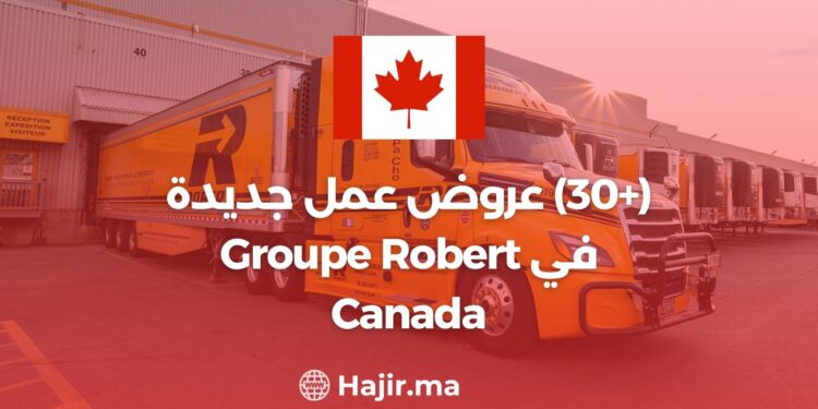 (+30) Nouvelles Offres D’emploi à Groupe Robert Canada