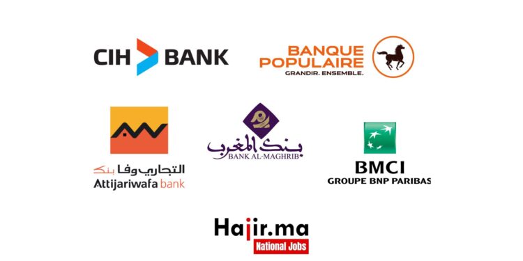Les Banques Marocaines Lancent Une Campagne De Recrutement Pour Plusieurs Postes Différents