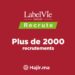 Nouvelle Campagne De Recrutement Chez LabelVie Pour 2 000 Postes
