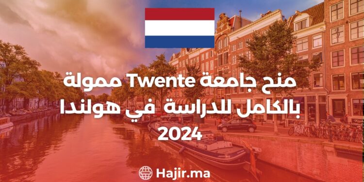 Fully Funded University of Twente Scholarships to Study in Netherlands 2024