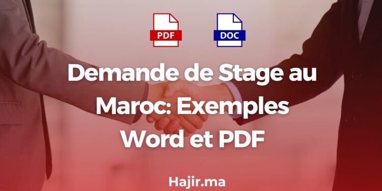 Demande de Stage au Maroc 2024 : Exemples Word et PDF