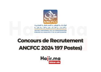 Concours de Recrutement ANCFCC 2024 (197 Postes)