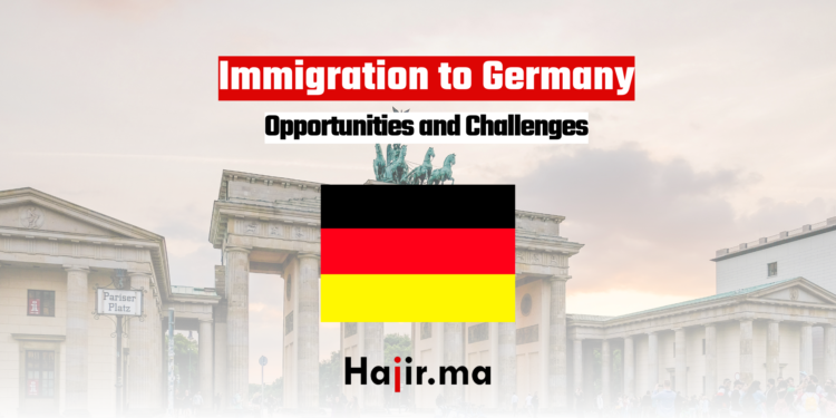 Immigration to Germany Opportunities and Challenges hajir.ma