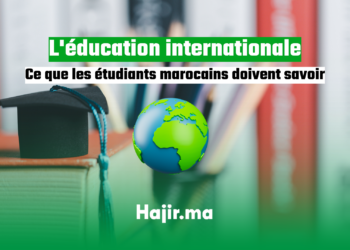 l'éducation internationale Ce que les étudiants marocains doivent savoir