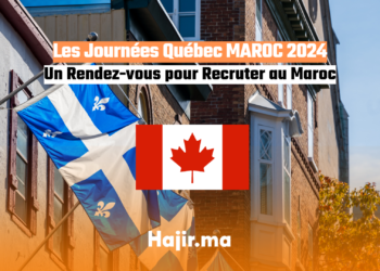 Les Journées Québec MAROC 2024 : Un Rendez-vous pour Recruter au Maroc