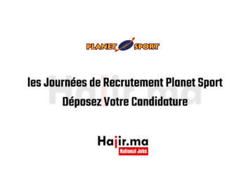 les Journées de Recrutement Planet Sport: Déposez Votre Candidature