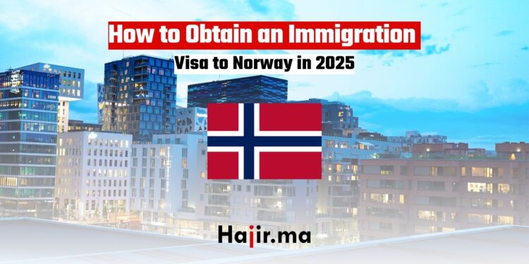 How to Obtain an Immigration Visa to Norway in 2025