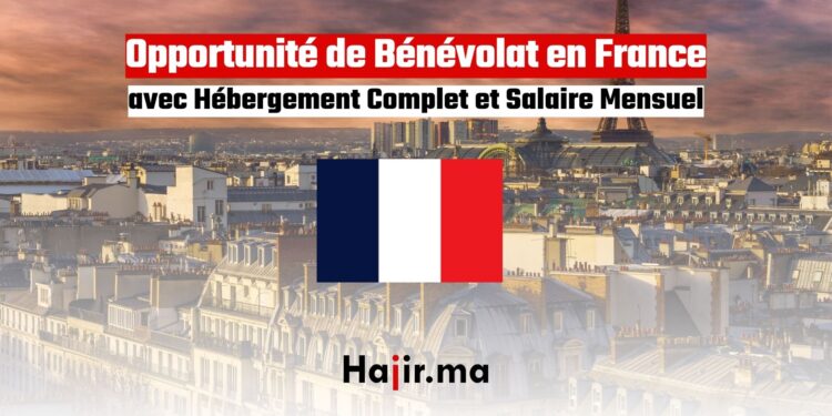 Opportunité de Bénévolat en France avec Hébergement Complet et Salaire Mensuel