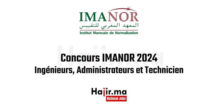 Concours IMANOR 2024 Ingénieurs, Administrateurs et Technicien