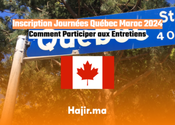 Inscription Journées Québec Maroc 2024 Comment Participer aux Entretiens