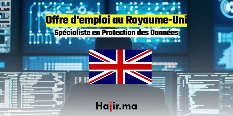 Offre d'emploi au Royaume-Uni Spécialiste en Protection des Données