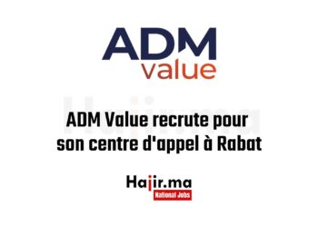 ADM Value recrute pour son centre d'appel à Rabat