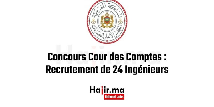 Concours Cour des Comptes Recrutement de 24 Ingénieurs