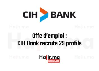 CIH Bank recrute 29 profils