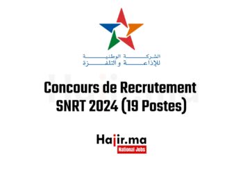 Concours de Recrutement SNRT 2024 (19 Postes)