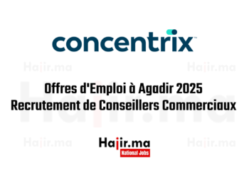Offres d'Emploi à Agadir 2025 Recrutement de Conseillers Commerciaux