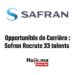 Opportunités de Carrière Safran Recrute 33 talents