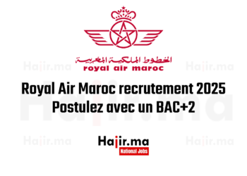 Royal Air Maroc recrutement 2025 Postulez avec un BAC+2 dès aujourd’hui