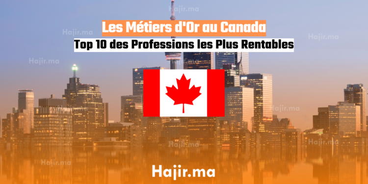 Les Métiers d'Or au Canada Top 10 des Professions les Plus Rentables