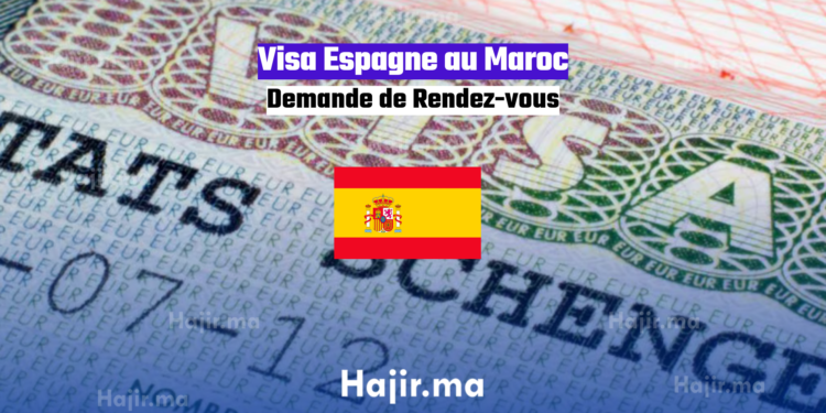 Visa Espagne au Maroc Demande de Rendez-vous