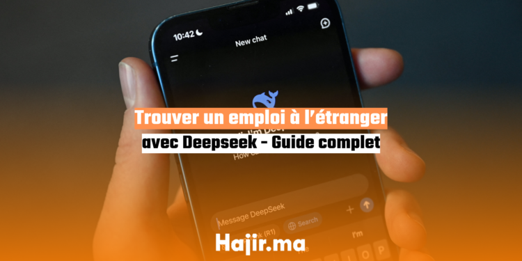 Trouver un emploi à l’étranger avec Deepseek Guide complet
